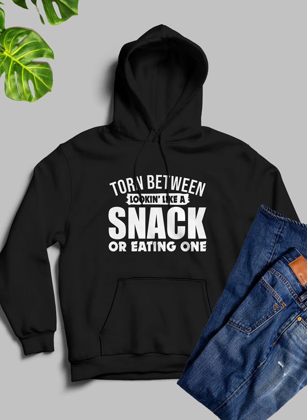 Torn Between Lookin Like A Snack Or Eating One Hoodie - Lukas shop %